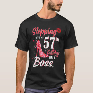 Naar mijn 57e verjaardag als een Boss 57 jaar T-shirt