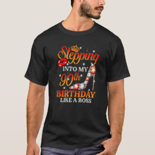 Naar mijn 90ste verjaardag als een 90-jarige baas t-shirt