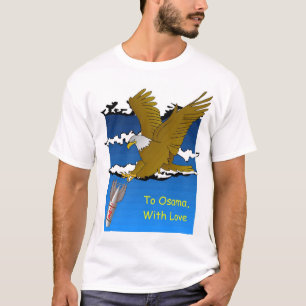 Naar Osama, met liefde... T-shirt