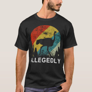 Naar verluidt struisvogel t-shirt