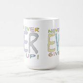 N'Abandonne Jamais ! - Mug de régime (Centre)