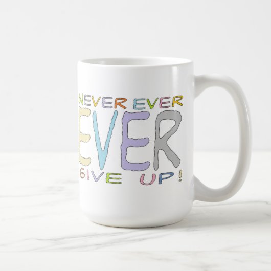 N'Abandonne Jamais ! - Mug de régime (Droite)