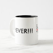 N'abandonnez jamais la tasse, tasse de citation, (Devant gauche)