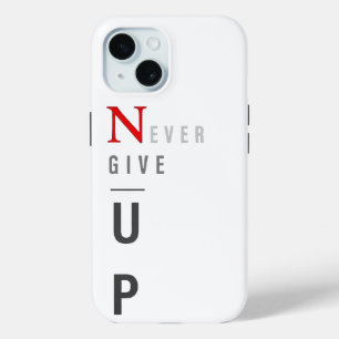 N'abandonnez jamais le coque iphone