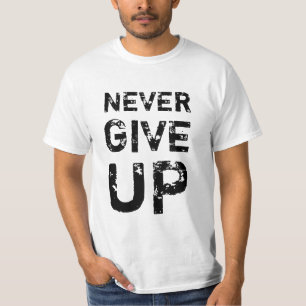 N'abandonnez jamais le T-shirt