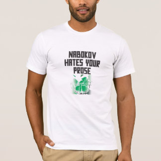 NABOKOV HEEFT UW PROSE (zwarte letters) T-shirt