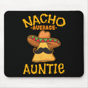 Nacho Average Auntie Mexican Cinco De Mayo Aunt Fi Muismat