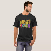 Nacho Average Boss Businessman Mexican CEO Mexico T-shirt (Voorkant volledig)