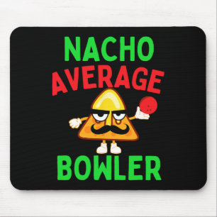 Nacho Average Bowler Cinco De Mayo Bowling Mexicaa Muismat