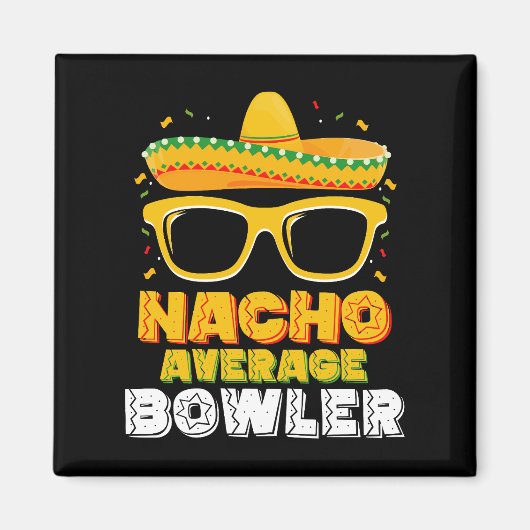Nacho Average Bowler Cinco De MayoNacho Gemiddelde Magneet (Voorkant)