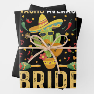Nacho Average Bruid Cinco De Mayo Mexicaanse Trouw Inpakpapier Vel