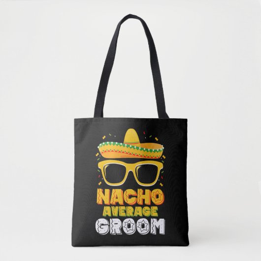 Nacho Average Bruiloft Bruidegom Cinco de Mayo Draagtas (Voorkant)