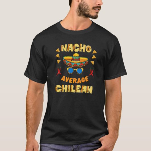 Nacho Average Chilean Cinco De Mayo T-shirt (Voorkant)