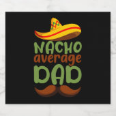 Nacho Average Dad Cinco de Mayo Mexican Daddy Bier Etiket (Enkel label)
