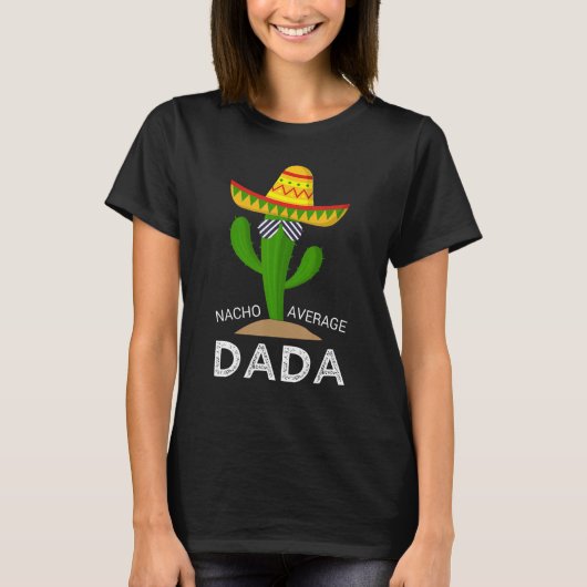Nacho Average Dad Mexican Daddy Cinco de Mayo Fath T-shirt (Voorkant)