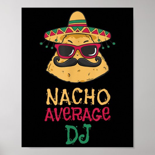 Nacho Average DJ Cinco de Mayo Poster (Voorkant)