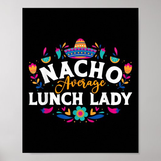 Nacho Average Lunch Lady Cinco de Mayo Matching Fa Poster (Voorkant)