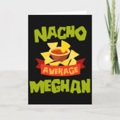 Nacho Average Meghan Funny Birthday Personalized N Kaart (Voorkant)