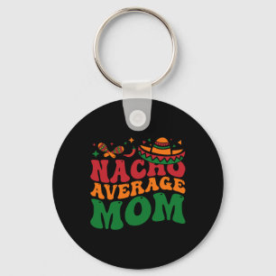 Nacho Average Mom Mamacita Mexicaanse Hoed Cinco D Sleutelhanger