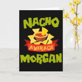 Nacho Average Morgan Funny Birthday Personalized N Kaart (Gele Bloem)