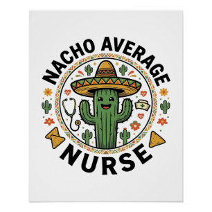 Nacho Average Nurse Cactus Fiesta Shirt Ontwerp_1 Perfect Poster