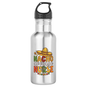 Nacho Average Nurse Cinco De Mayo Shirt Ontwerp_1 Waterfles