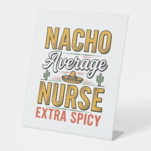 Nacho Average Nurse Extra Spicy Vintage T-shirt De Reclamebord Met Voetstuk