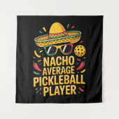 Nacho Average Pickleball Player Wandkleed (Voorkant)