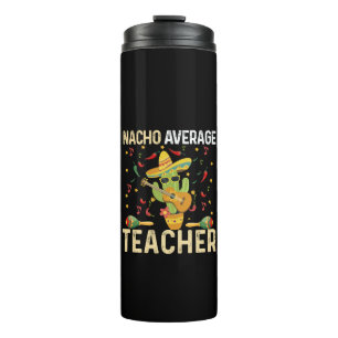 Nacho Average Teacher Cinco De Mayo Mexicaans Fees Thermosbeker