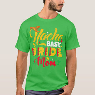 Nacho Basic Bride Mam T-shirt