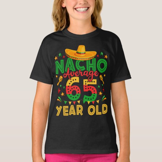 Nacho Gemiddeld 65 Jaar Oud Cinco de Mayo Meisje T-shirt (Voorkant)