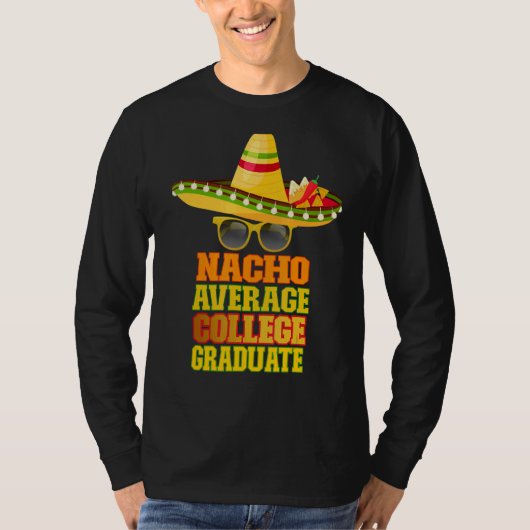 Nacho Gemiddeld College Afstuderen T-shirt (Voorkant)