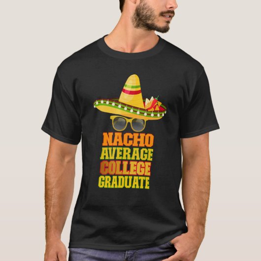 Nacho Gemiddeld College Afstuderen T-shirt (Voorkant)