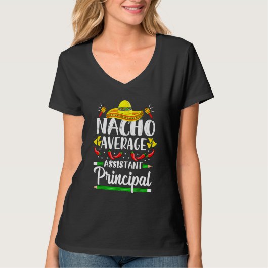 Nacho Gemiddelde Assistent Hoofdassistent Cinco de T-shirt (Voorkant)
