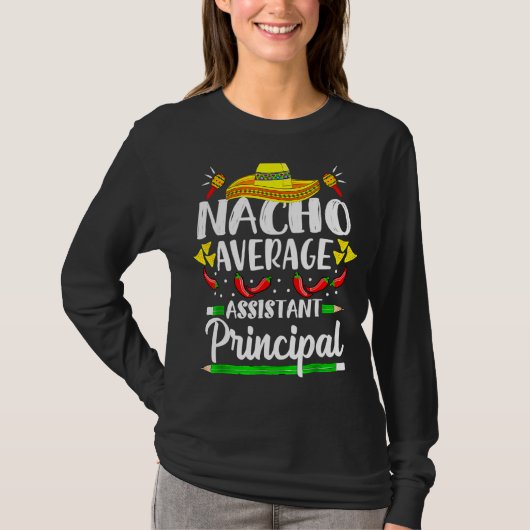 Nacho Gemiddelde Assistent Hoofdassistent Cinco de T-shirt (Voorkant)