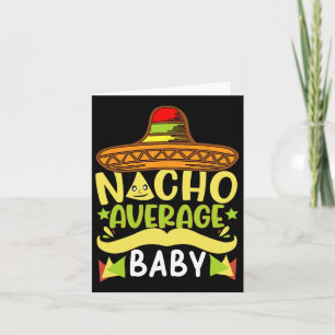 Nacho Gemiddelde Baby Grappig Cinco De Mayo Kaart