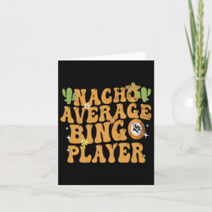 Nacho Gemiddelde Bingo Speler Grappig Mexicaans Ci Kaart