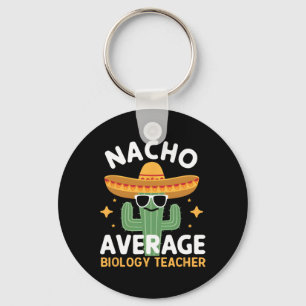 Nacho Gemiddelde Biologie Leraar Cinco de Mayo Mex Sleutelhanger