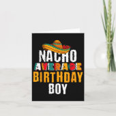 Nacho Gemiddelde Birthday Boy Cinco de Mayo Funny  Kaart (Voorkant)