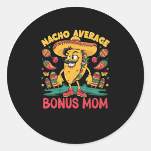 Nacho gemiddelde bonus mama Mexicaans overeenkomen Ronde Sticker