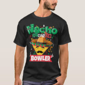 Nacho Gemiddelde Bowler Bowling 5 Cinco De Mayo T-shirt (Voorkant)