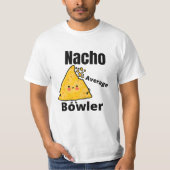 Nacho Gemiddelde Bowler: Grappig  eten Pro T-shirt (Voorkant)