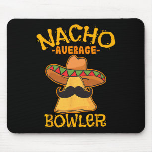 Nacho Gemiddelde Bowler Mexican Bowling Cinco de M Muismat