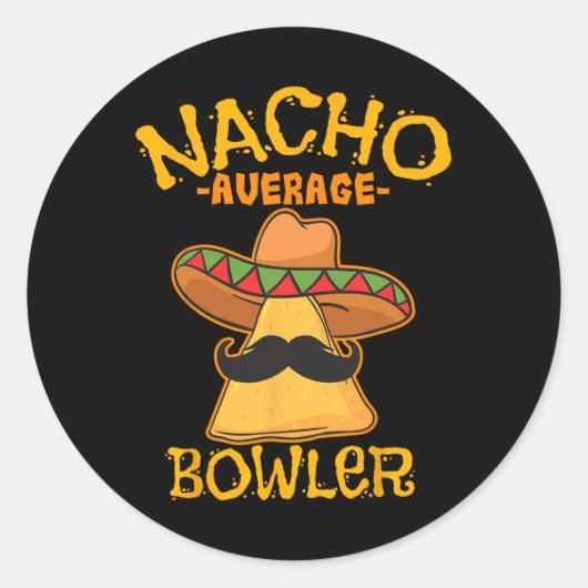 Nacho Gemiddelde Bowler Mexican Bowling Cinco de M Ronde Sticker (Voorkant)