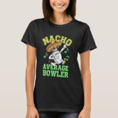 Nacho Gemiddelde Bowler Mexican Bowling Cinco de M T-shirt (Voorkant)