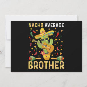Nacho Gemiddelde Broer Joke Cinco De Mayo Humor Feestdagenkaart