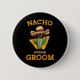 Nacho Gemiddelde bruidegom Trouwplezier Toekomstig Ronde Button 5,7 Cm