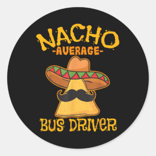 Nacho Gemiddelde bus-chauffeur Busman Cinco de Ronde Sticker