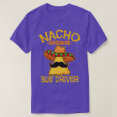 Nacho Gemiddelde bus-chauffeur Busman Cinco de T-shirt (Design voorkant)