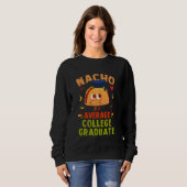 Nacho Gemiddelde College Afstuderen Grappig Taco A Trui (Voorkant volledig)